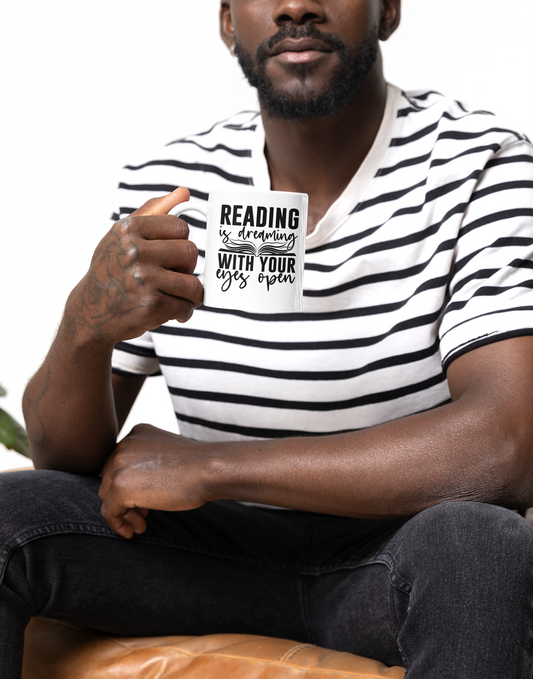 Reading Is Dreaming With Your Eyes Open Mug - Perfect Mug for Book Lovers