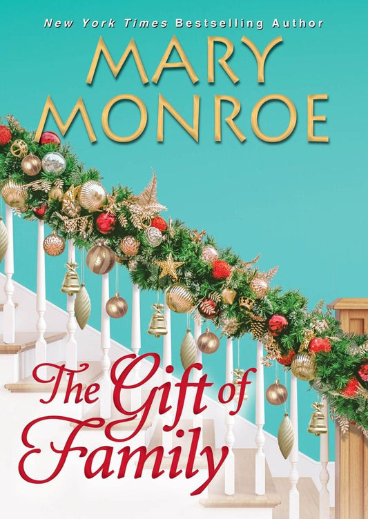 The Gift of Christmas by: Mary Monroe