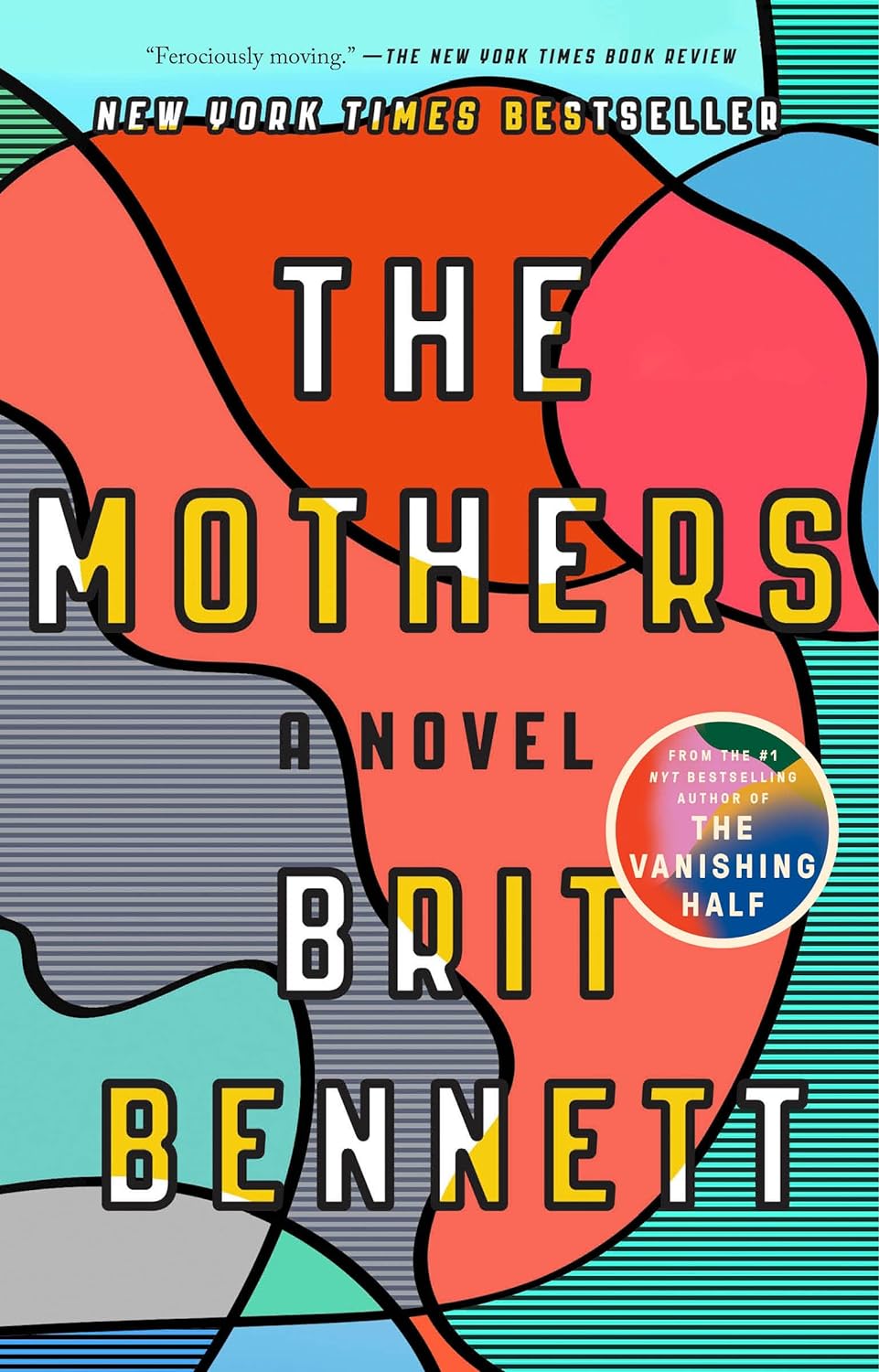 The Mothers: A Novel by: Brit Bennett