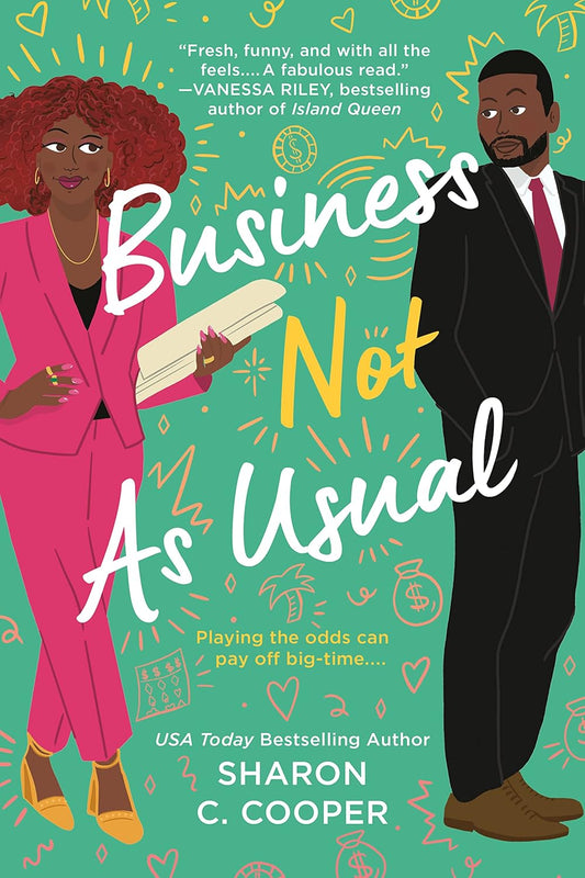 Business Not As Usual by: Sharon C. Cooper